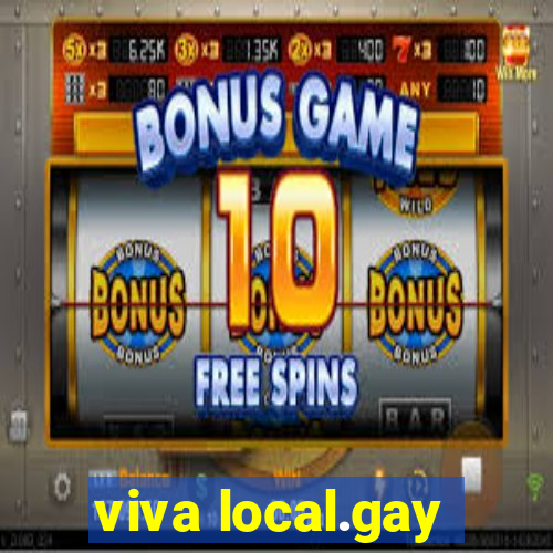 viva local.gay